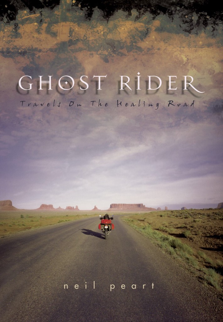 Ghost Rider: Travels on the Healing Road by Neil Peart